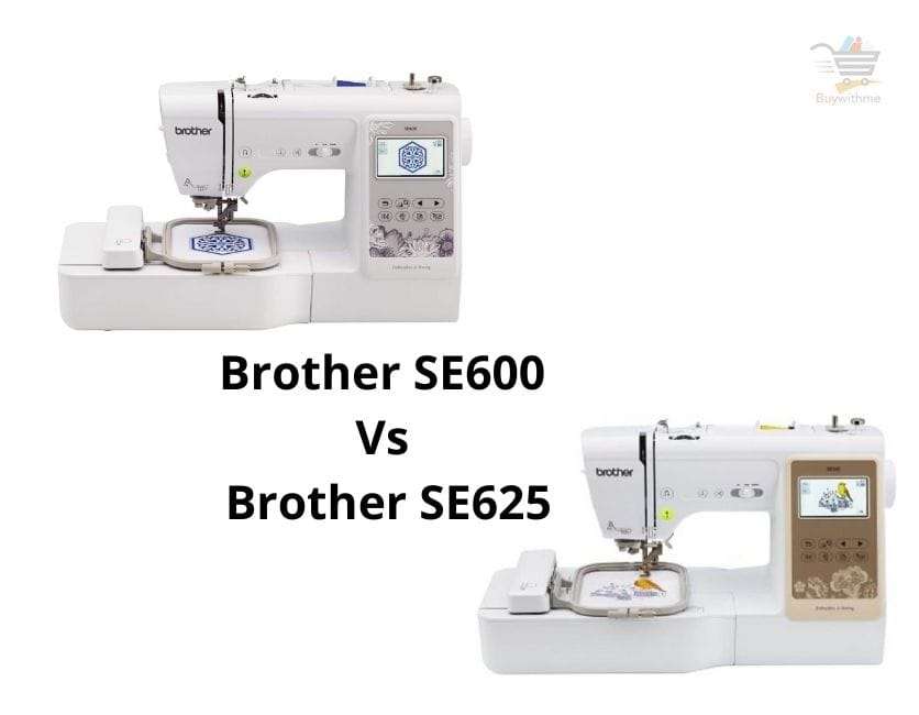 Brother SE600 Vs SE625