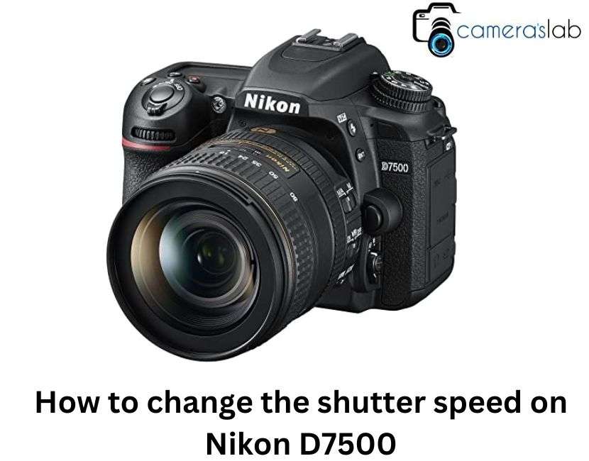 How to change the shutter speed on Nikon D7500