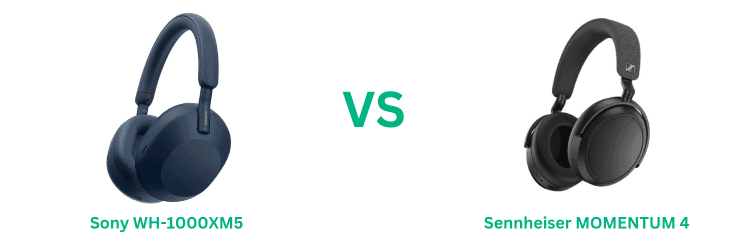 Sennheiser MOMENTUM 4 vs Sony WH-1000XM5