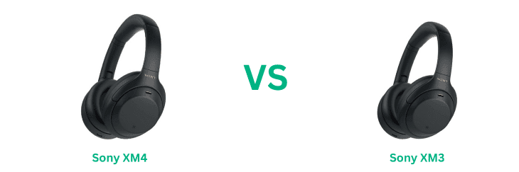 Sony XM3 Vs XM4